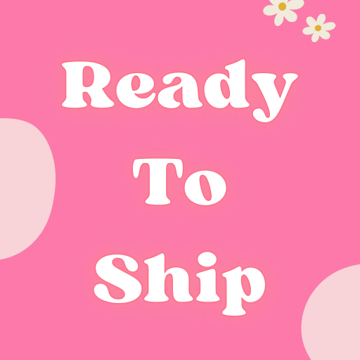 Ready To Ship